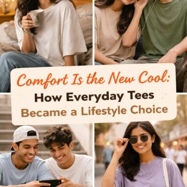 Comfort Is the New Cool: How Everyday Tees Became a Lifestyle Choice